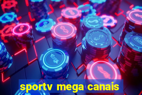 sportv mega canais